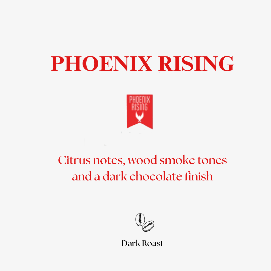 Phoenix Rising – Blend, Dark Roast