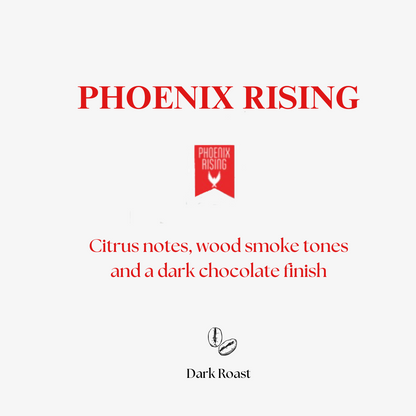 Phoenix Rising – Blend, Dark Roast